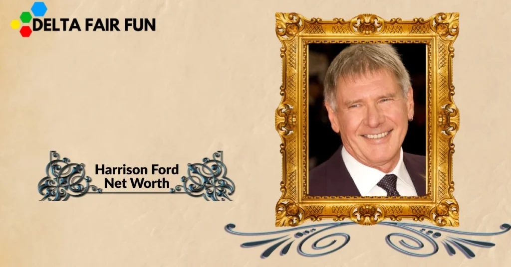 Harrison Ford Net Worth