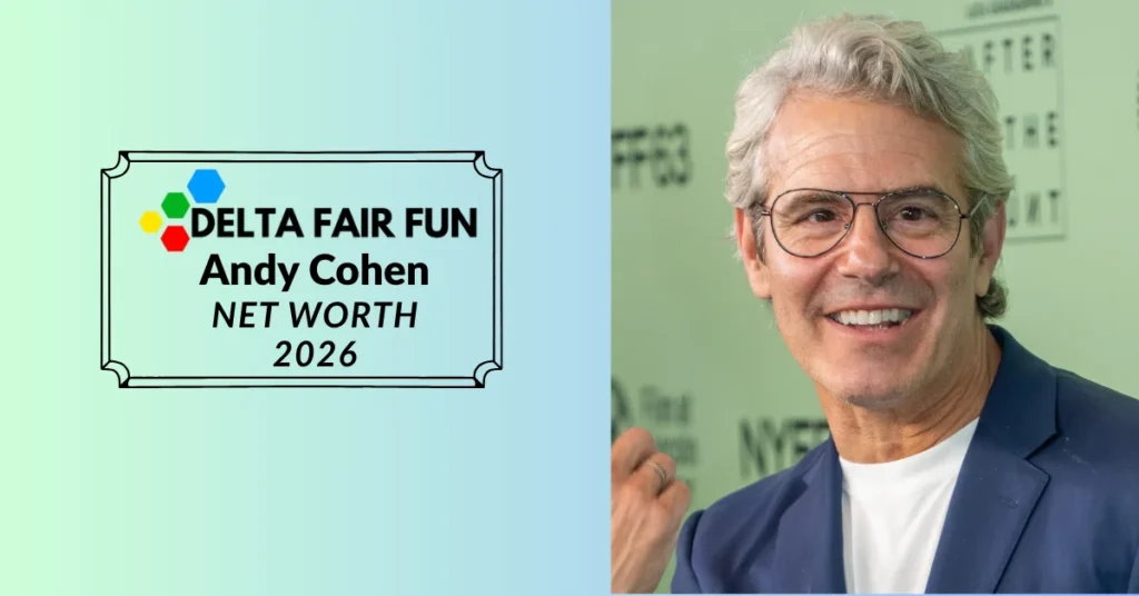 Andy Cohen net worth breakdown — deltafairfun.com