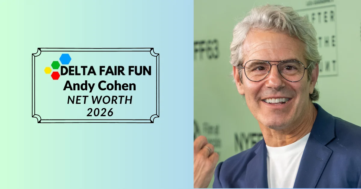 Andy Cohen net worth breakdown — deltafairfun.com