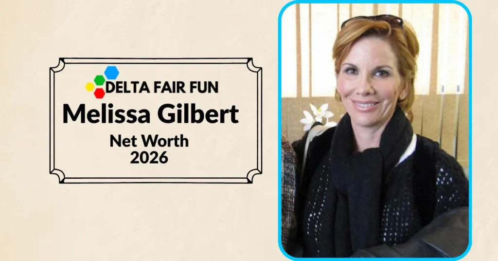 Melissa Gilbert net worth comparison — deltafairfun.com
