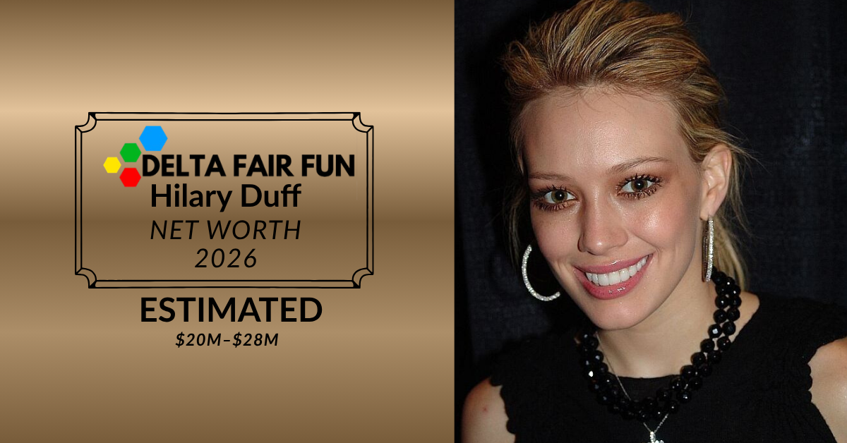 Hilary Duff net worth 2026 estimated between $20M and $28M